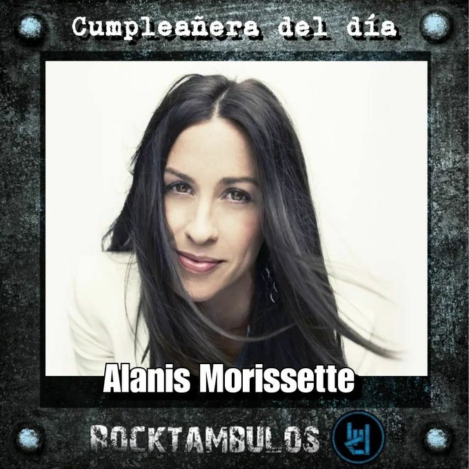 La talentosa Alanis Morissette está de cumpleaños hoy Happy birthday Alanis  