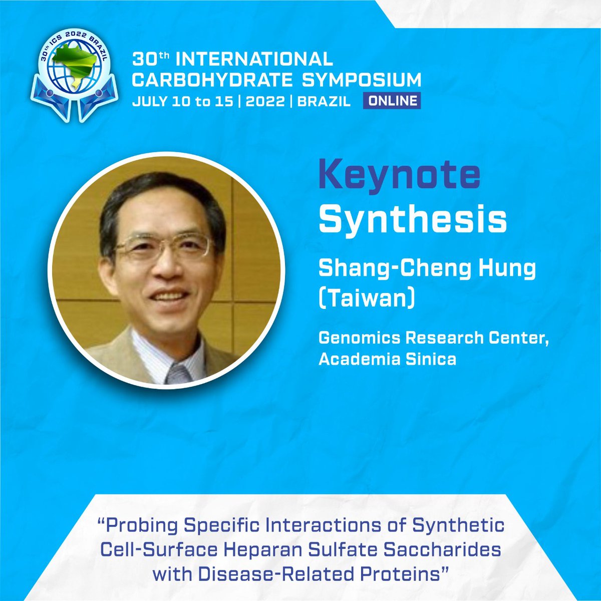 ICS2022 Brazil (@ics_2022) on Twitter photo Directly from the Genomics Research Center at <a href="/AcadSinica/">中央研究院 Academia Sinica</a>, Shang-Cheng Hung will give an important talk at the ICS2022:
“Probing Specific Interactions of Synthetic Cell-Surface Heparan Sulfate Saccharides with Disease-Related Proteins” Directly from the Genomics Research Center at <a href="/AcadSinica/">中央研究院 Academia Sinica</a>, Shang-Cheng Hung will give an important talk at the ICS2022:
“Probing Specific Interactions of Synthetic Cell-Surface Heparan Sulfate Saccharides with Disease-Related Proteins”