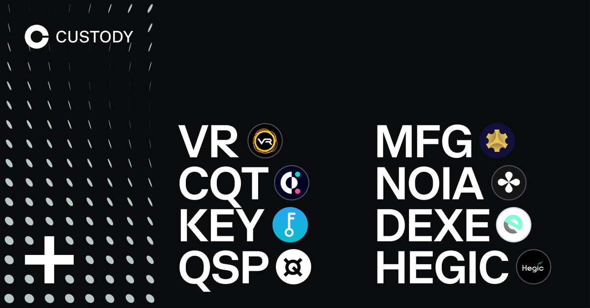 Coinbase Custody now supports deposits and withdrawals for $VR, $CQT, $KEY, $QSP, $MFG, $NOIA, $DEXE, and $HEGIC