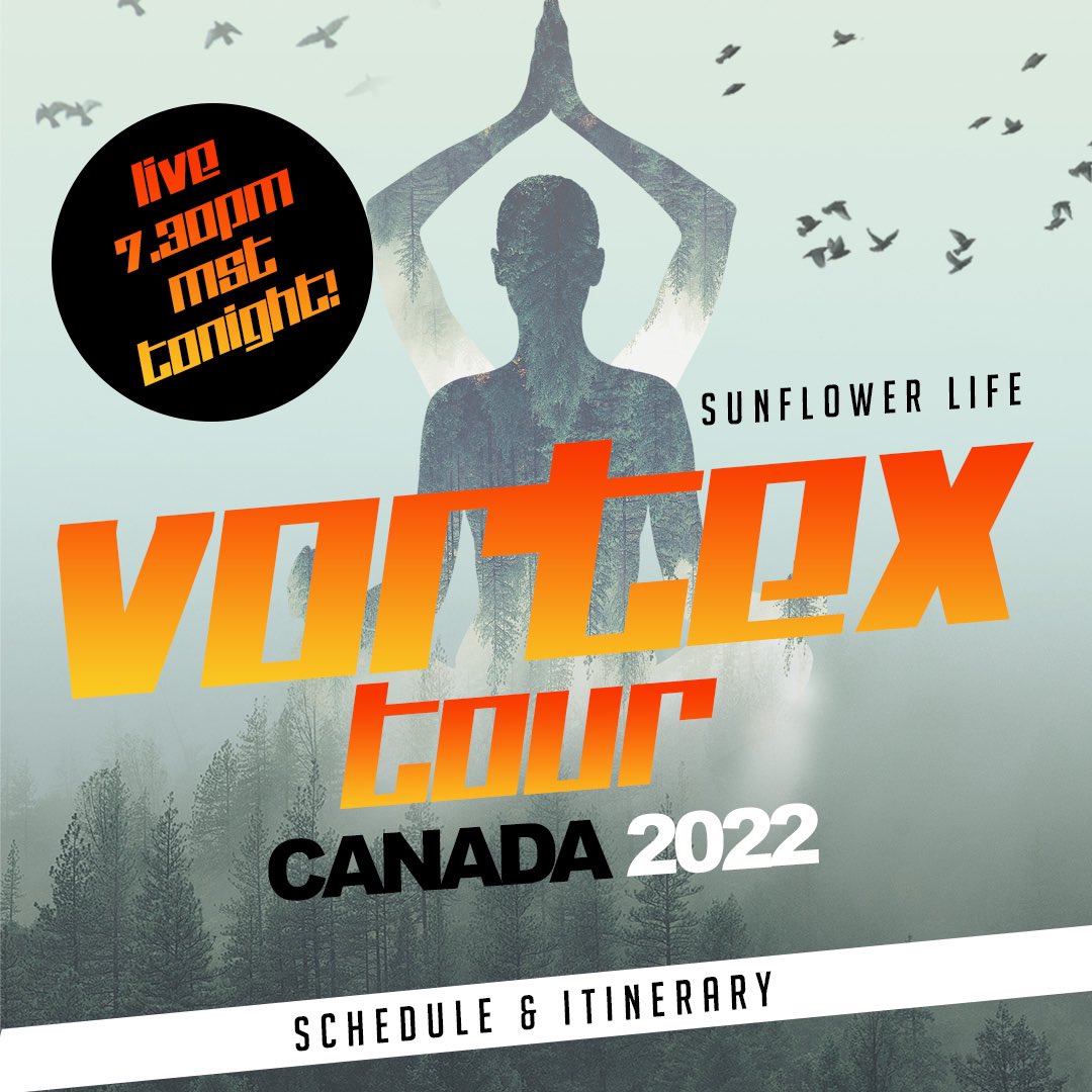 _SunflowerLife's tweet photo. Breakdown of our upcoming Vortex Tour itinerary and schedule! JOIN US LIVE TONIGHT FOR AN EPIC SHOW!

#vortex #tour #canada #2022 #sunflowerlife #sfl https://t.co/cwQDqOMatZ