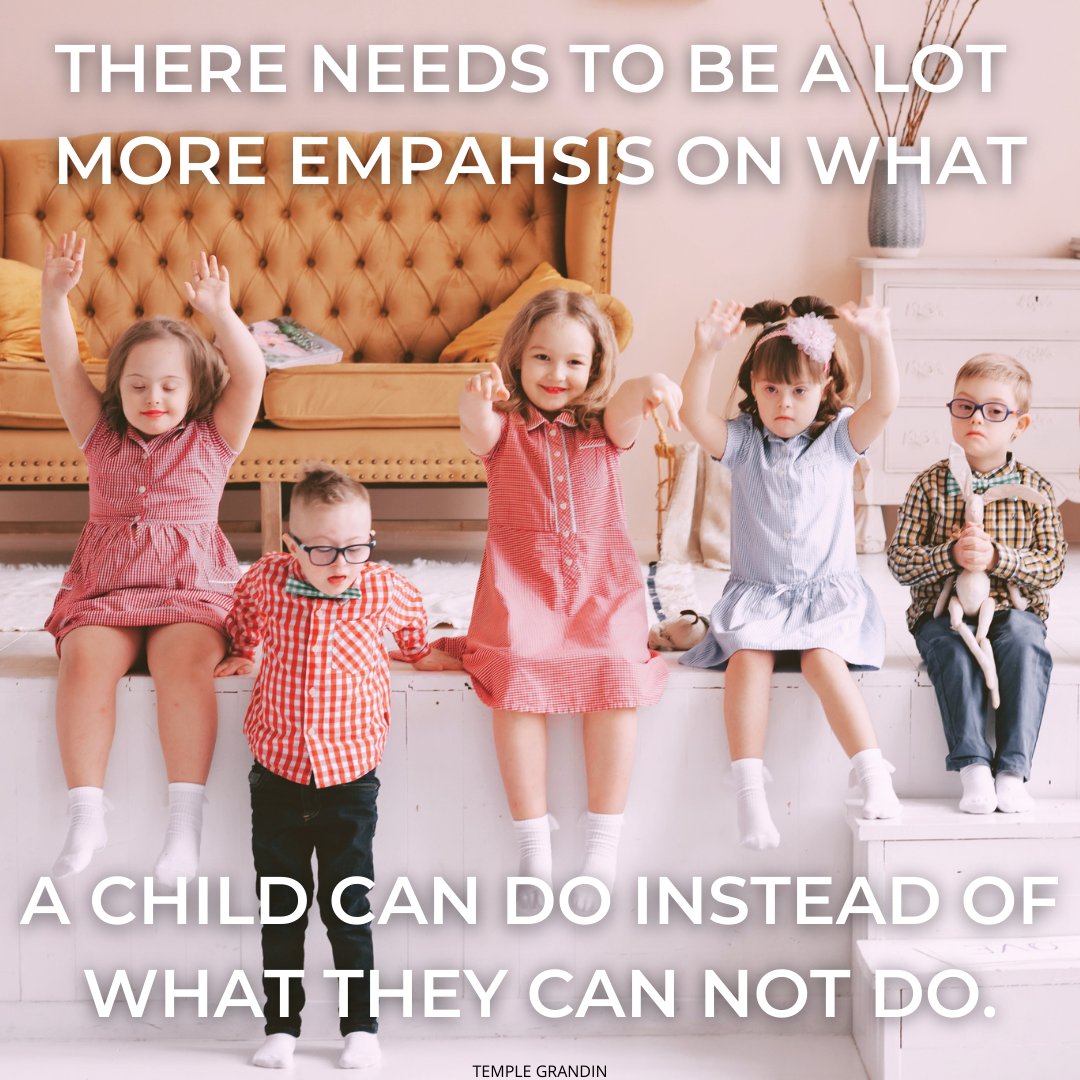 There needs to be a lot more emphasis on what a child can do instead of what they cannot do. -Temple Grandin

We need to stop comparing our children; I know that is easier said than done. Each child deserves to be praised for the things they can do!