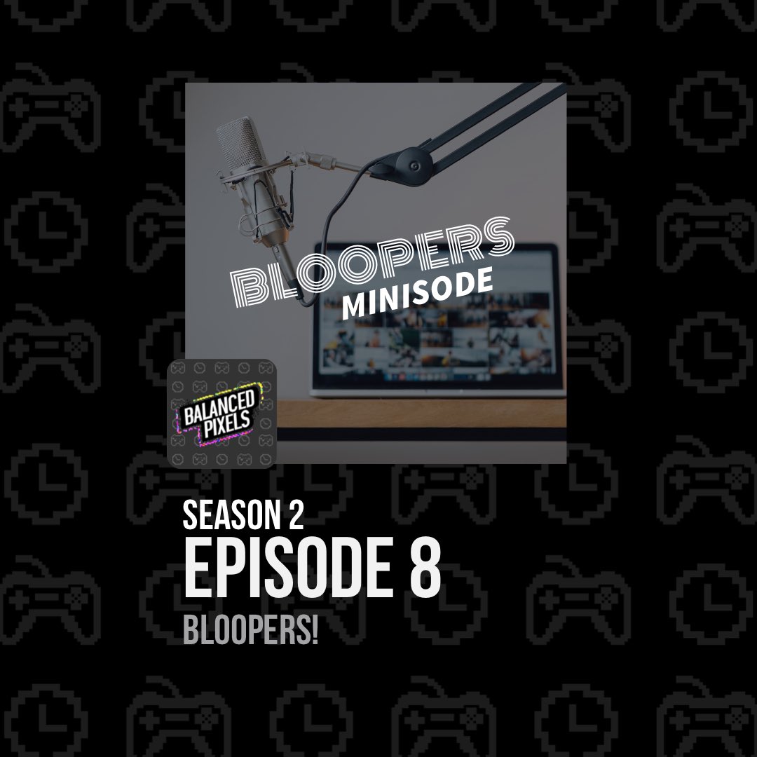 BalancedPixels's tweet image. Season 2 Episode 8 | Bloopers Minisode is live! We're all human and part of being human is BLOOPERS! We hope you enjoy this blooper minisode. #podcast #videogames #bloopers 

anchor.fm/balance-pixels…