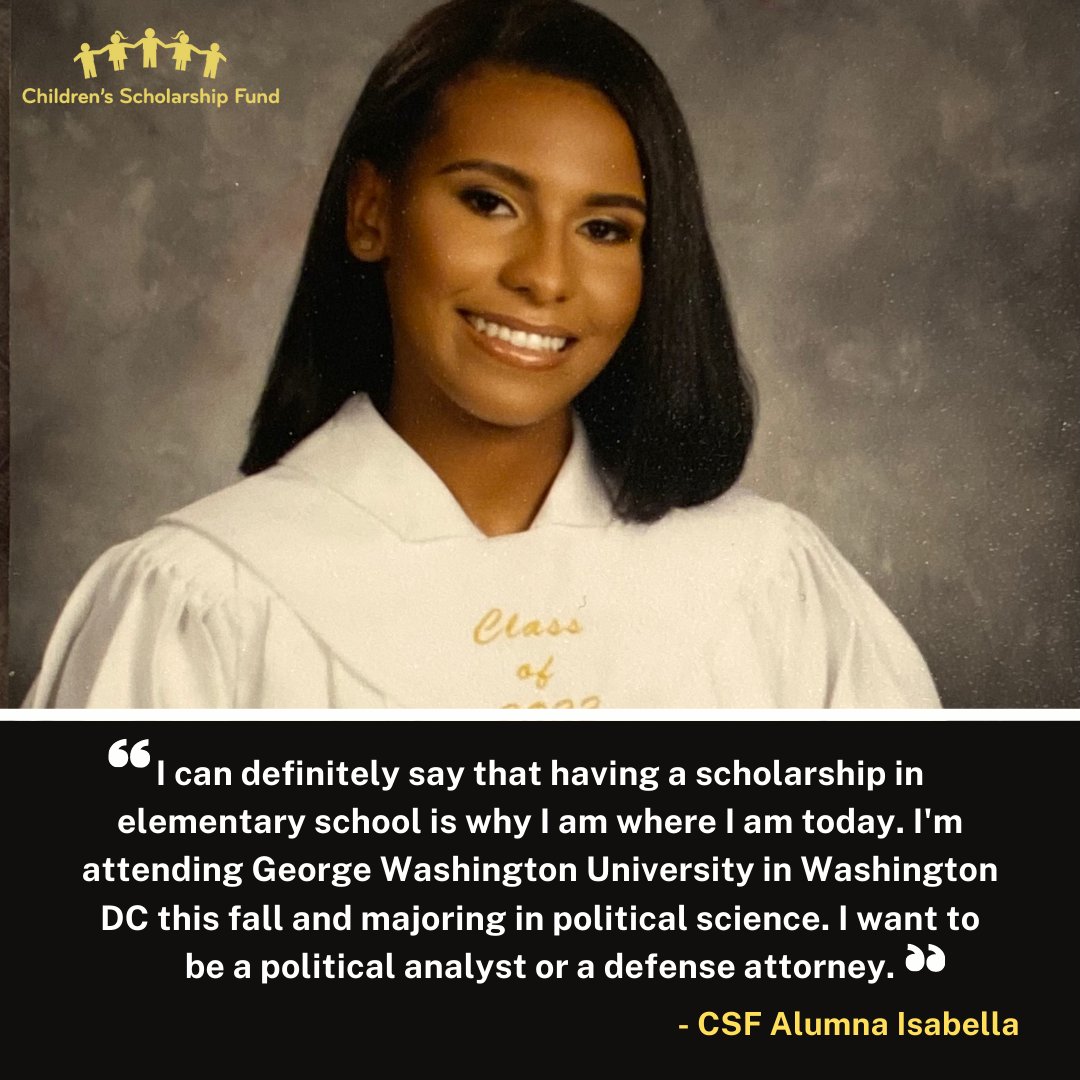 CSF_NH's tweet image. &quot;I can definitely say that having a scholarship in elementary school is why I am where I am today. I&apos;m attending George Washington University in DC this fall &amp;amp; majoring in political science.&quot;- CSF Alumna Isabella #schoolchoice #CSFalumni #Classof2022