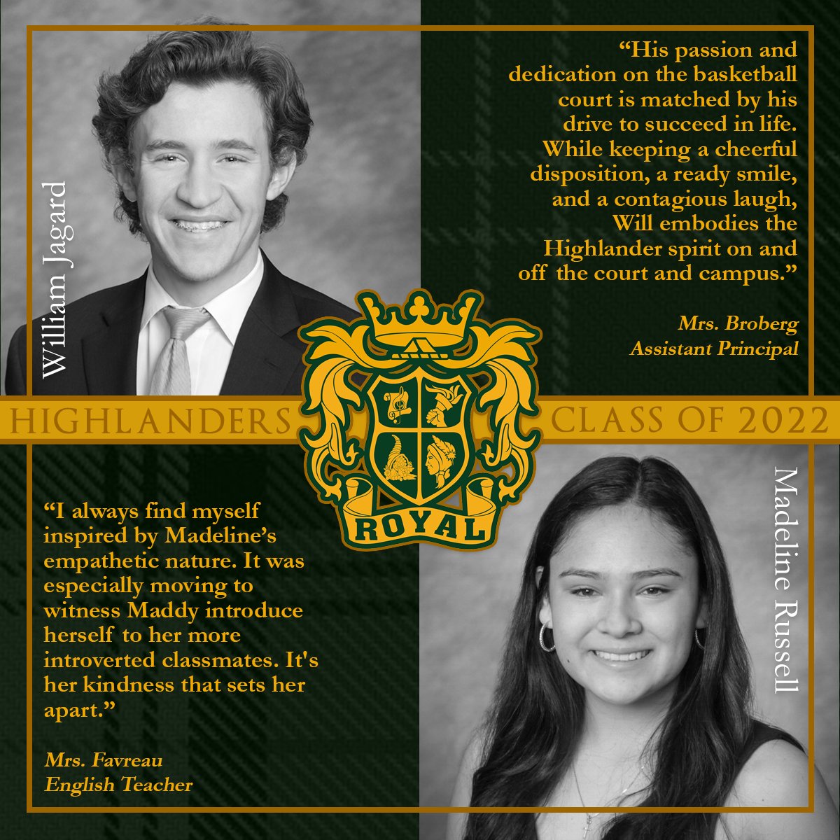 With 22 weekdays leading to Commencement, we are featuring "22 in 22" - exemplary Class of 2022 seniors recognized by staff for their accomplishments, attitudes &amp; impact. Two students will be featured each day. So technically it's 44 Highlanders, but they deserve it. #RoyalLife