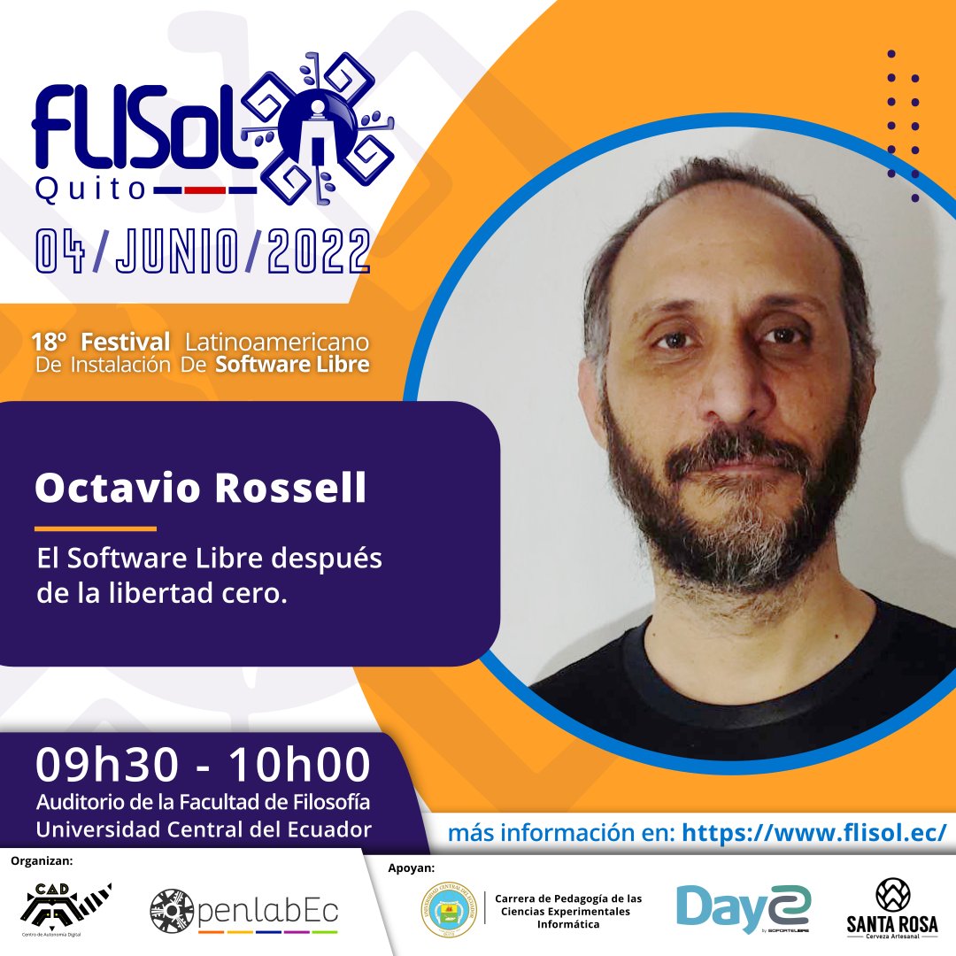 FlisolQuito's tweet photo. 📌El #SoftwareLibre después de la libertad cero | Octavio Rossell

📝https://t.co/wNiQ9ZbCtn, sede Quito
📆4 de junio
🕔9:30-10:00
🏛Universidad Central del Ecuador - Facultad de Filosofía

@somos_CAD @OpenlabEc @lacentralec @soportelibre @santarosabeer @OctavioTRON https://t.co/cR5TGHPoyp