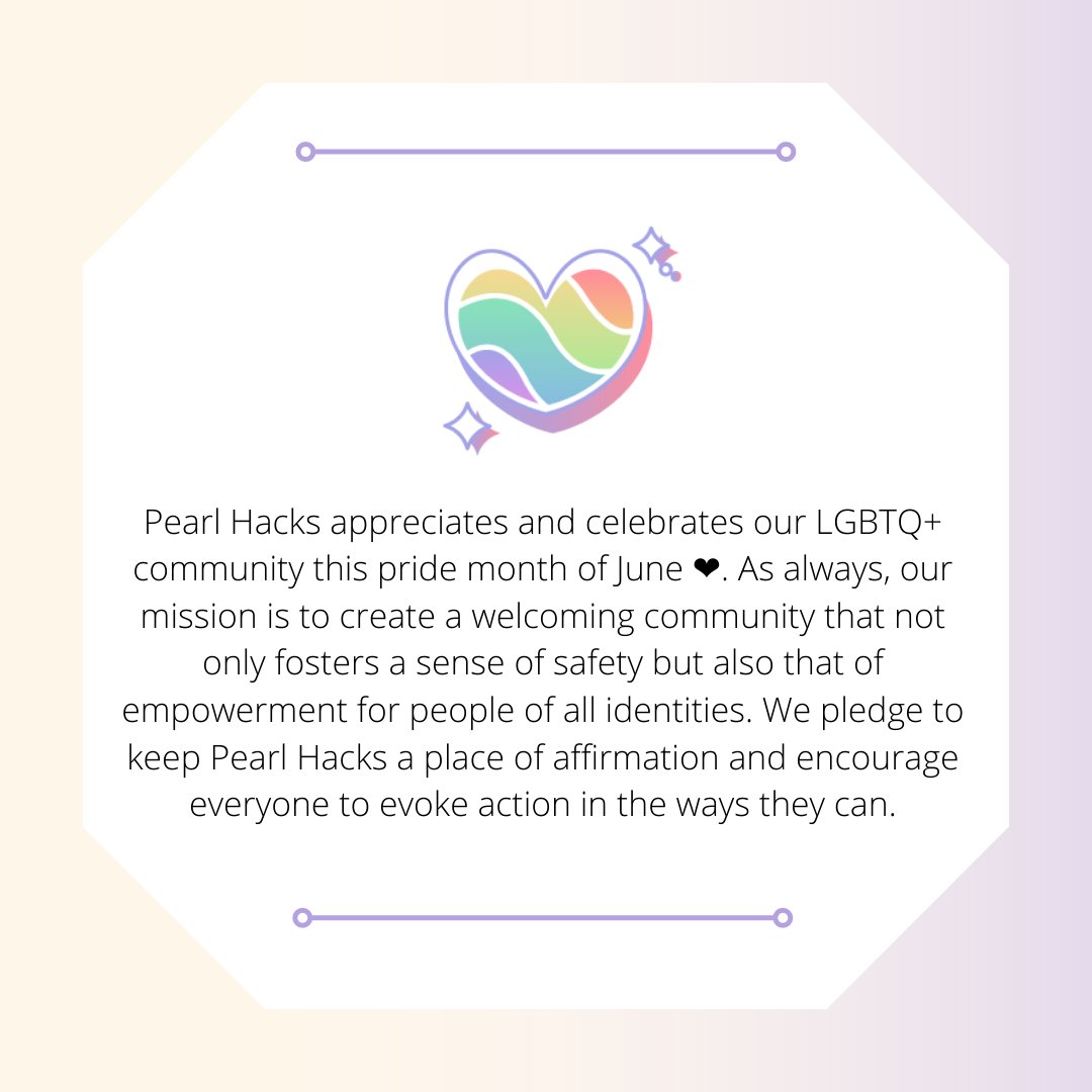 Happy Pride Month!!! Pearl Hacks stands with the LGBTQ+ community and we celebrate every single one of you.💜 #PrideMonth