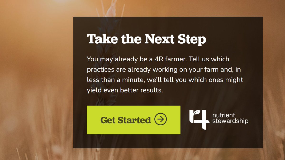 By answering a few questions, we can help you determine what 4R practices you might already be using, and how you can get started advancing your fertilizer strategy.

4rfarming.org/about-the-4rs/