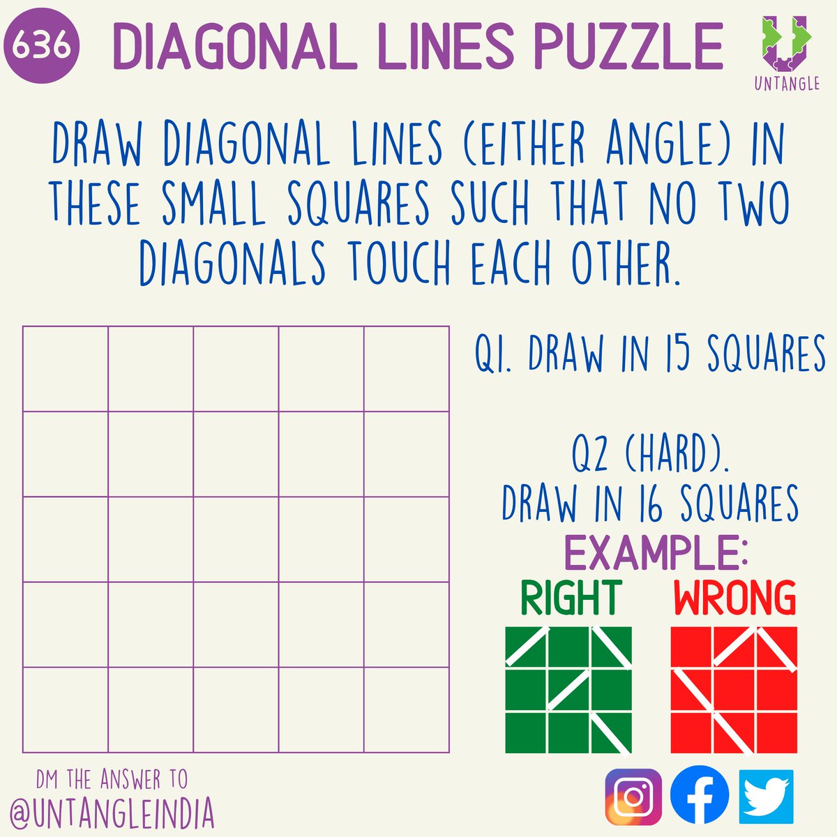 UntangleIndia's tweet photo. Today's puzzle is to draw diagonal lines in a 5x5 grid. There is a normal-difficulty Q1 and a difficult Q2. You may need a pencil, paper and eraser to solve Q2.

DM the answers to @UntangleIndia 

#UntanglingAtHome 636 https://t.co/gi5A4fCdjk