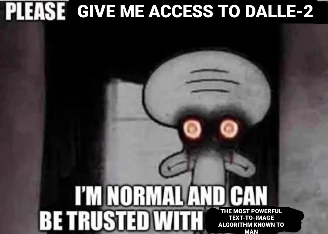 newpantswhodis's tweet photo. Please let me into #dalle2 https://t.co/L2wunIrhmh