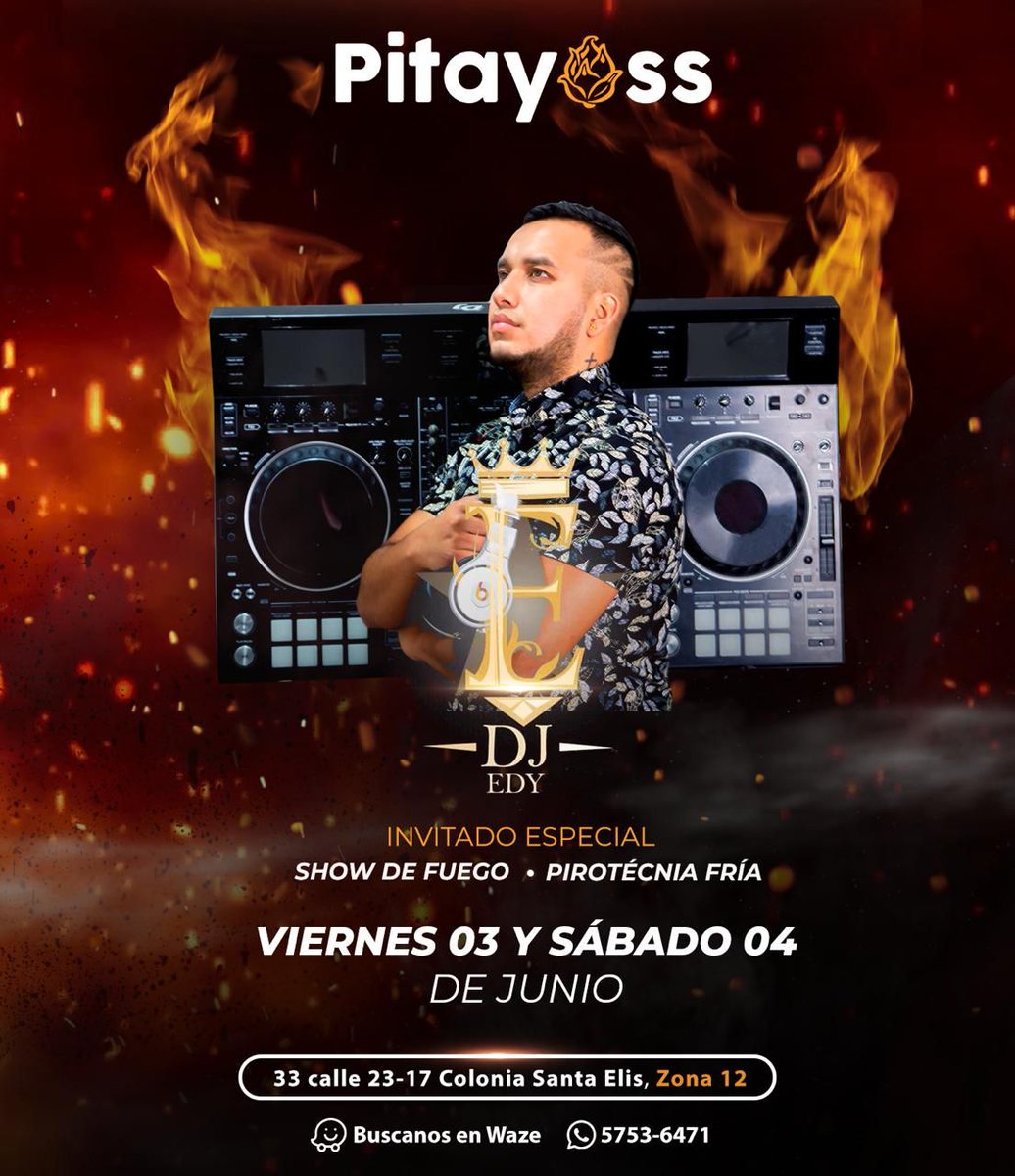 pitayass's tweet photo. Ven a disfrutar del mejor ambiente con Pirotecnia Fria y Show de Fuego   en compañía de nuestro invitado especial DJ EDY mezclando en vivo este viernes y sábado 🔥🤘💋🥳💦
#SoloenPitayass https://t.co/LOvvsfujqB