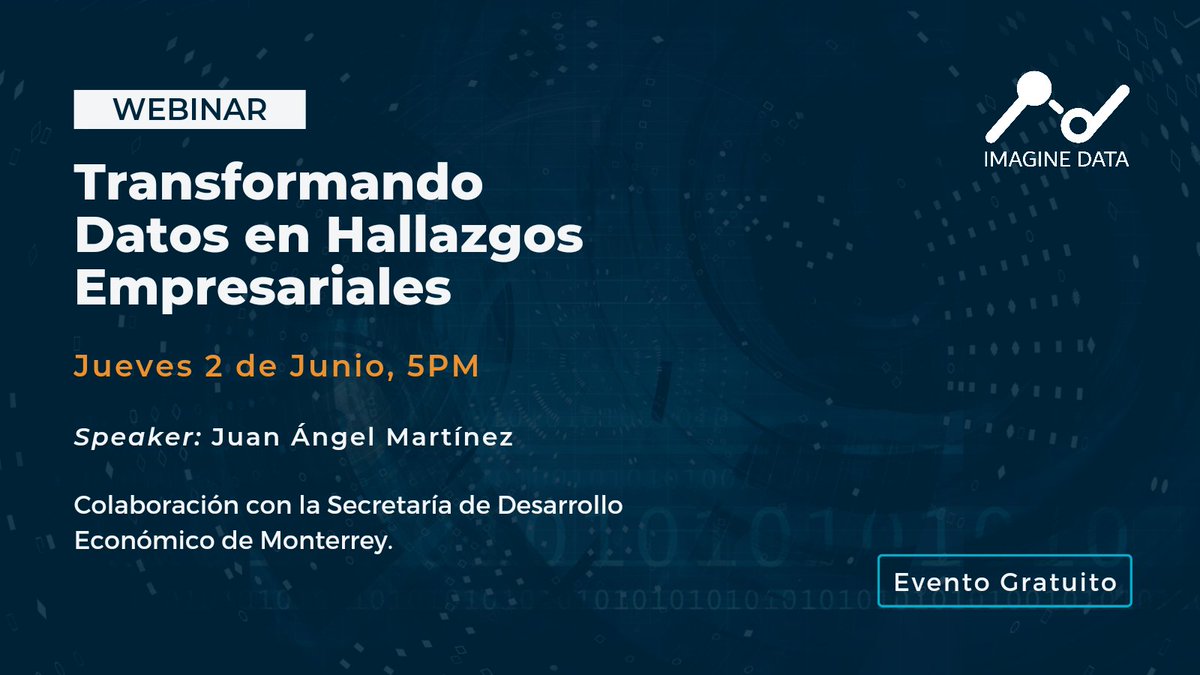 Imagine_Data's tweet photo. Los invitamos a nuestro próximo webinar: "Transformando datos en hallazgos empresariales."

Capacitación virtual gratuita en colaboración con la Secretaría de Desarrollo Económico de #Monterrey.

Link: https://t.co/JEmSYWBqKj https://t.co/PU6Jf4Tasw