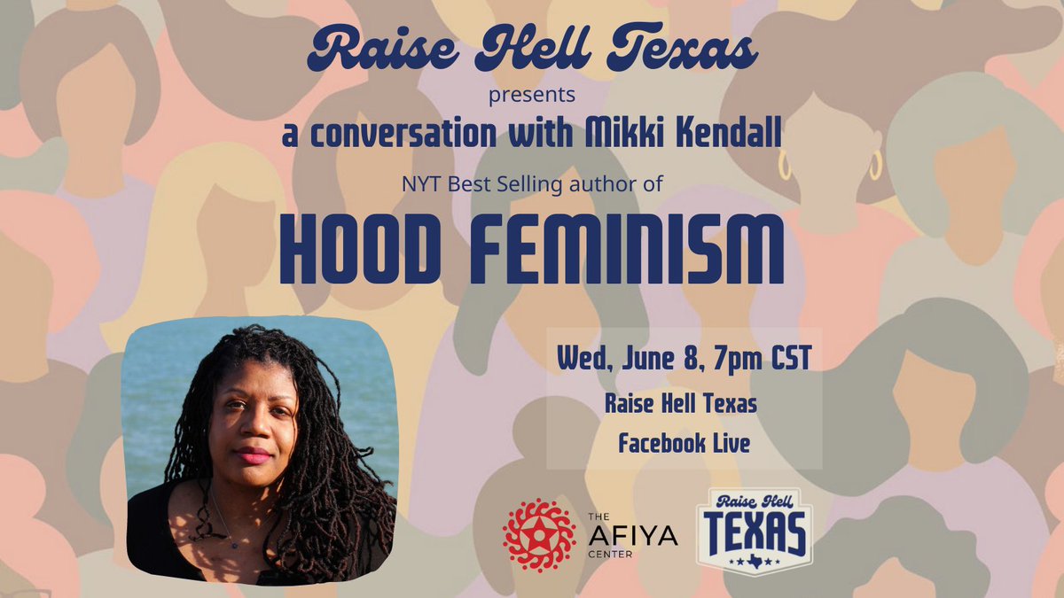 raisehelltx's tweet photo. We could not be more proud to invite you to join us on the Raise Hell Texas Facebook page, Wednesday, June 8th at 7PM Central, for a conversation with Mikki Kendall @karnythia - author of HOOD FEMINISM.
#raisehelltx https://t.co/JhONZmVoau