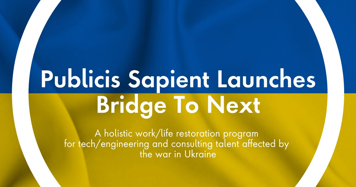 sheldon_tm's tweet photo. Our Bridge To Next is a work/life restoration program to support Publicis Sapient employees affected by the war in Ukraine. Follow the link to learn more about this global initiative:

#PublicisSapient https://t.co/WnoEoRisKu https://t.co/3J0OlDeojA