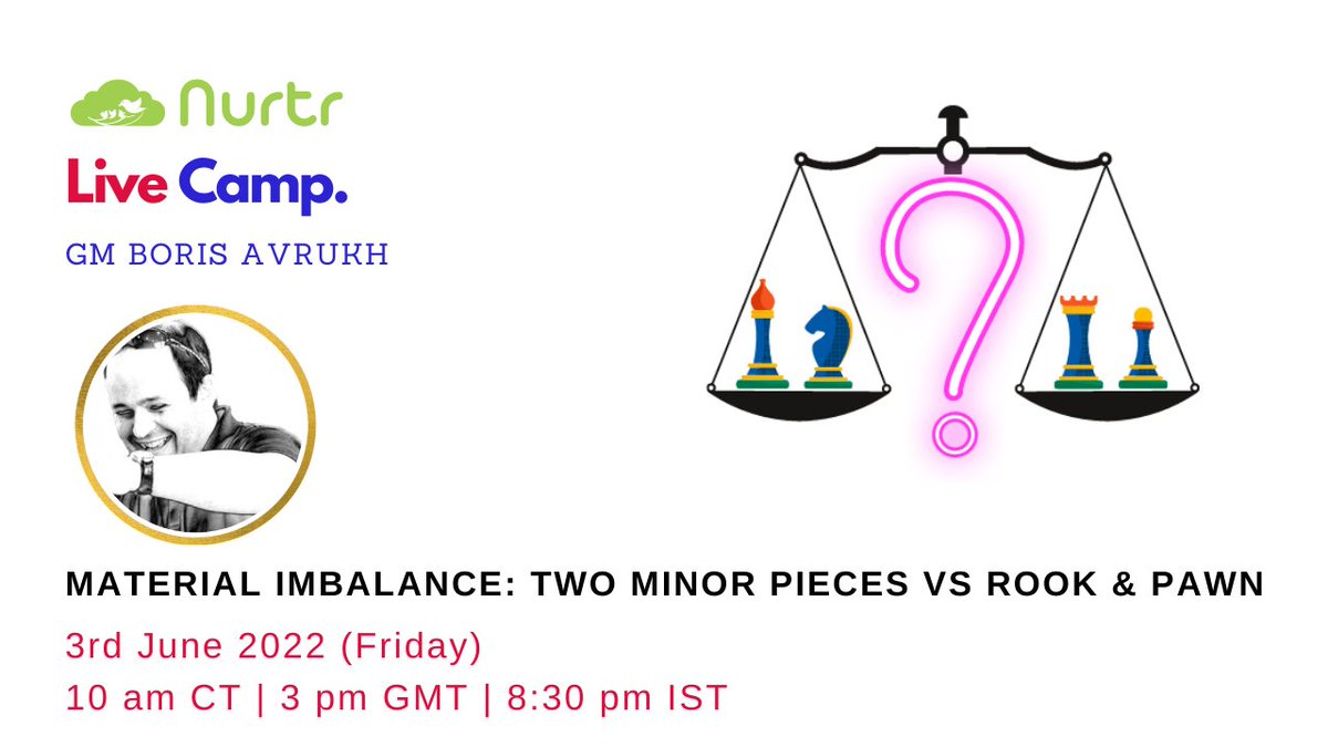 nurtrdotcom's tweet photo. π₯ GM Boris Upcoming Camp Alert! π₯
Last 15 FREE Seats Left
To register, click https://t.co/w2vd9DJuKm
Use Coupon Code: ALIVE22
Topic: Material Imbalance: Two Minor Pieces vs Rook & Pawn
Timings: 10:00 AM CT | 3:00 PM GMT | 8:30 PM IST
(3rd June 2022, Friday)
#nurtr #chess https://t.co/a5zdAOot9U
