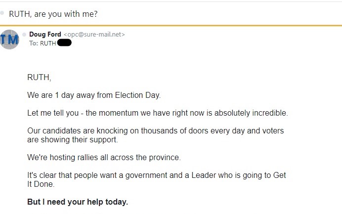 Got an email from #DougFord today. Subject: Are you with me? The short answer is no! The long answer is HELL NO, NEVER!!! #OntarioElection2022 #OntarioVotes #VoteFordOutJune2 #VoteONPCout #NeverVoteConservative #onpoli