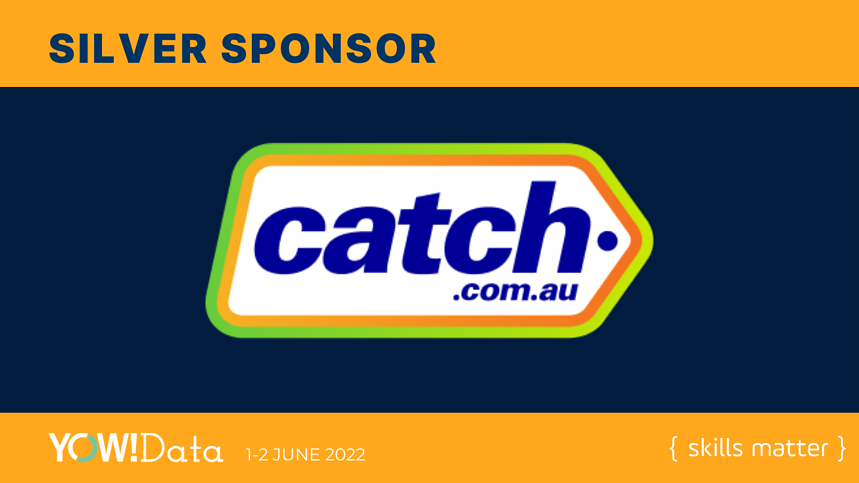 yow_conf's tweet photo. Thank you @catch_au@ for becoming a #YOWData 2022 #techconference SILVER sponsor!
They're the trusted place where Aussies start their shopping journey, building amazing shopping experiences backed by technology, data & robots! https://t.co/5zqlJZD0zQ https://t.co/mwVlYRX48K