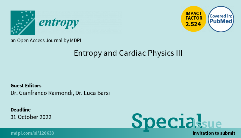 Entropy_MDPI's tweet image. #SpecialIssue "Entropy and Cardiac Physics III" edited by Dr. Gianfranco Raimondi and Dr. Luca Barsi is open for submission! 
mdpi.com/journal/entrop…

#BiomedicalSignalProcessing
#TimeSeriesAnalysis
#HeartRateVariability
#NonlinearDynamics
#BiomedicalEngineering