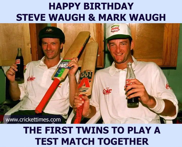 Happy Birthday, Steve Waugh and Mark Waugh 