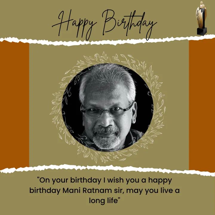 Happy birthday Mr. Director, one and only Mani Ratnam Sir!  