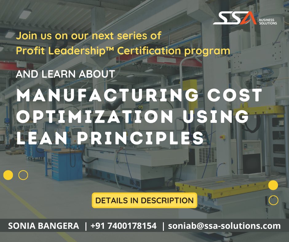 Join our " Manufacturing Cost Optimization through Lean Manufacturing" and learn to drive the profits in your organization. 

🔸 Registration Link : bit.ly/3q1aIYX 
🔸 Profit Leadership™ Brochure Link : bit.ly/3qEM6Wv