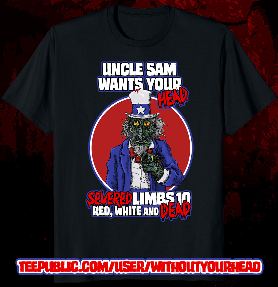 WithoutYourHead's tweet photo. The new Without Your Head Presents Severed Limbs Short Horror Film Festival 10: Red, White and DEAD! shirt

https://t.co/RK0LnzynOq

#SeveredLimbs #FilmFestival #UncleSam https://t.co/3puPoZC2mP