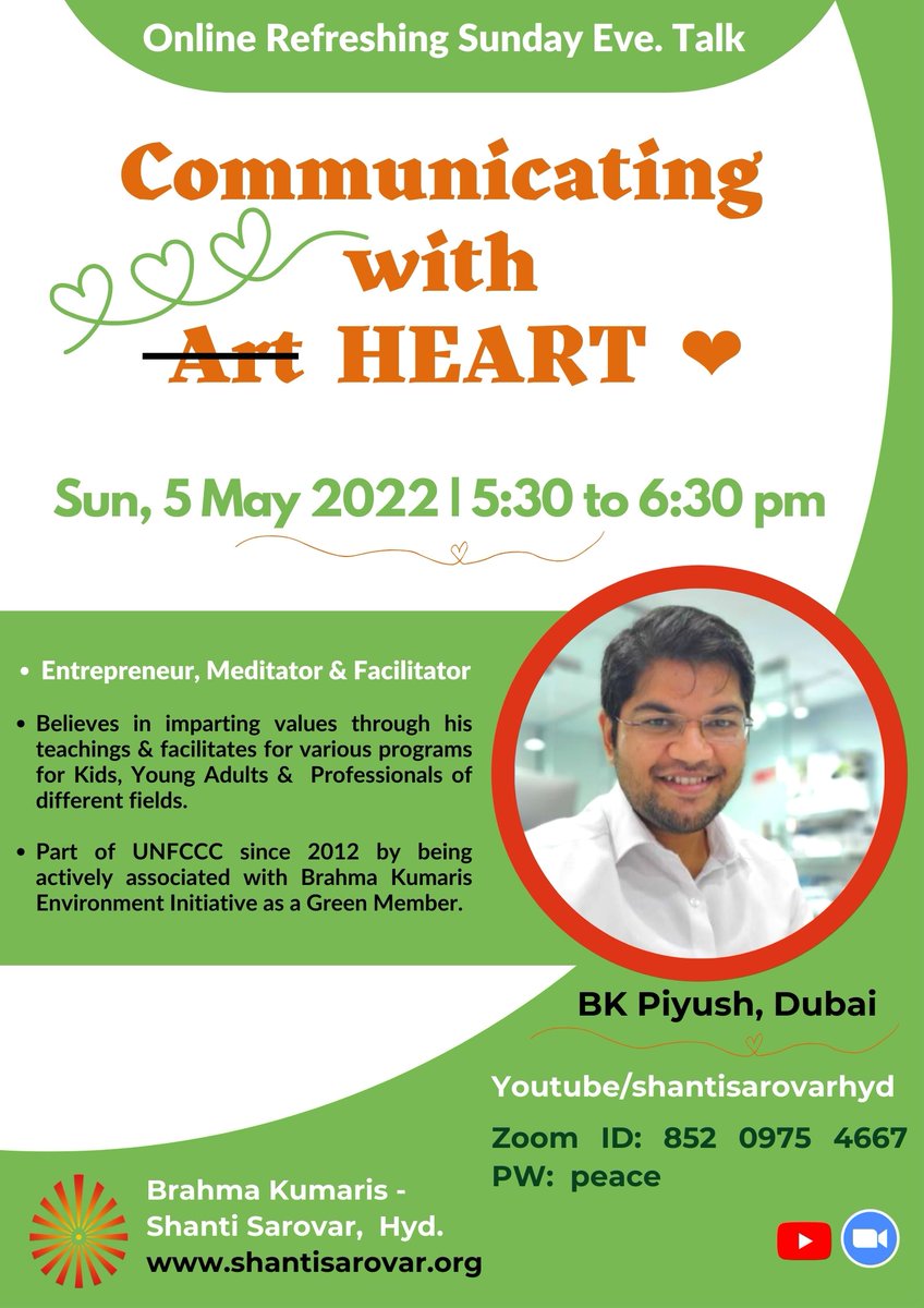 Welcome to
Refreshing Sunday Evening Talk on
Communicating with HEART ❤️

by BK Piyush, Dubai
Sunday, 5th June 2022 from 5.30 pm to 6.30 pm

YouTube Link: youtu.be/Pbwclw7hf6Y

#shantisarovarhyd #shantisarovar #BKPiyush #CommunicatingwithHEART #heart #weeklyretreat #retreat