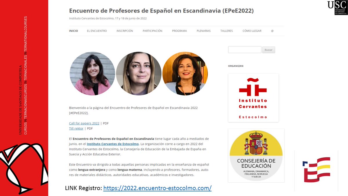 <a href="/ci_usc/">Cursos Internacionales USC</a> participa EncuentrodeProfesoresELE #EscandinaviaEPeE2022en <a href="/IC_Stockholm/">Instituto Cervantes Stockholm</a>,  17 y 18/06/2022 en colaboración <a href="/EducNordic/">Educ_Nordic</a> <a href="/EmbEspEstocolmo/">Emb España Suecia / Spanska Ambassaden i Sverige</a>
 <a href="/InstCervantes/">Instituto Cervantes</a>  <a href="/AccEducativaExt/">Acción Educativa Exterior</a> <a href="/edu_deu/">Consejería de Educación en Alemania</a> <a href="/Spraklararnas/">Språklärarnas riksfö</a> <a href="/EduXunta/">EduXunta</a> <a href="/USC_SRE/">USC Internacional</a> <a href="/UniversidadeUSC/">USC</a> <a href="/Turgalicia/">Turismo de Galicia</a> <a href="/castro_domingue/">Nava Castro Domíngue</a> <a href="/IC_FormaELE/">Formación de profesores | Instituto Cervantes</a>