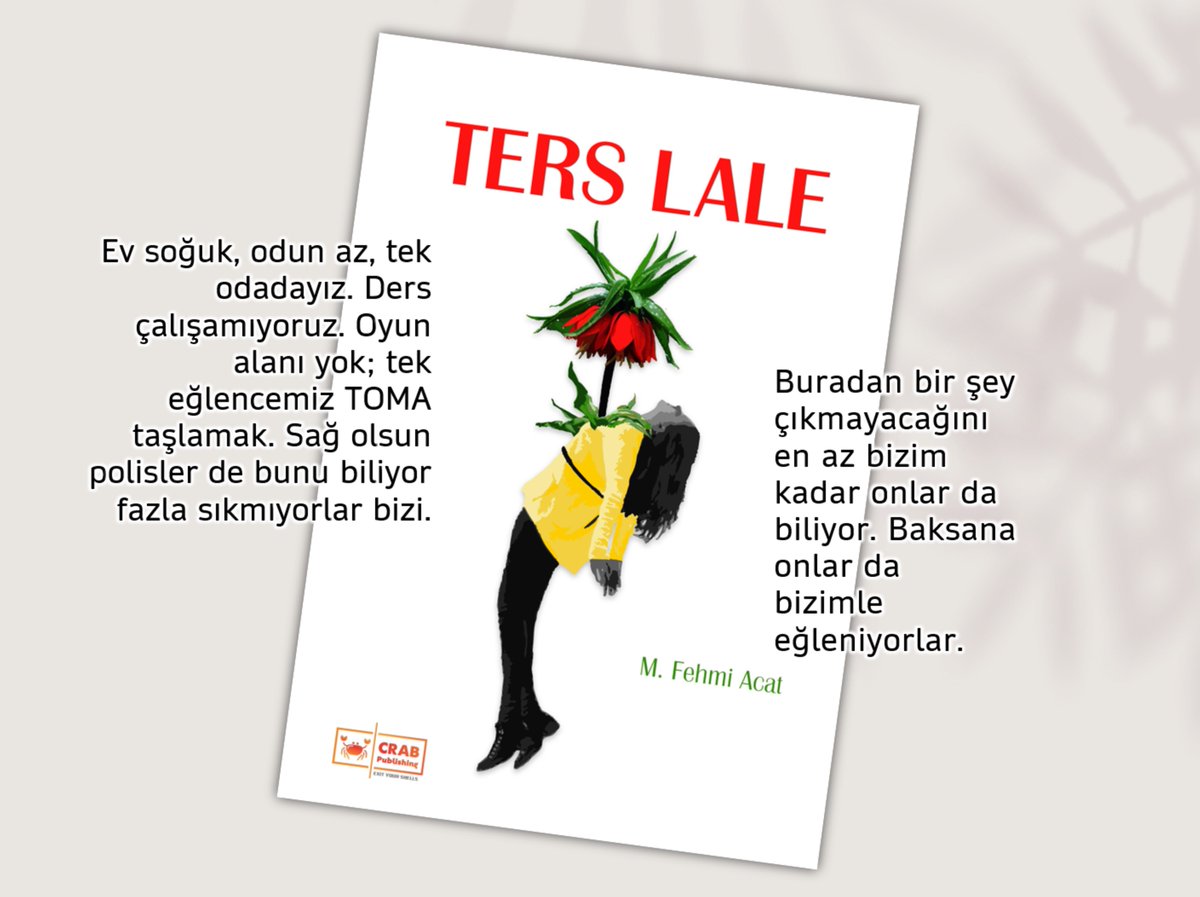 crabpublishing's tweet photo. TERS LALE
M. Fehmi Acat / @mfehmiacat 

Bu romanda Türkiye'nin doğusunda yaşayan ve kendisine dayatılan hayatı kabullenmeyen insanların farklı direniş yollarından kesitler bulacaksınız. 

👇👇👇
https://t.co/t1Ey1FVlAh https://t.co/384wIaphIY