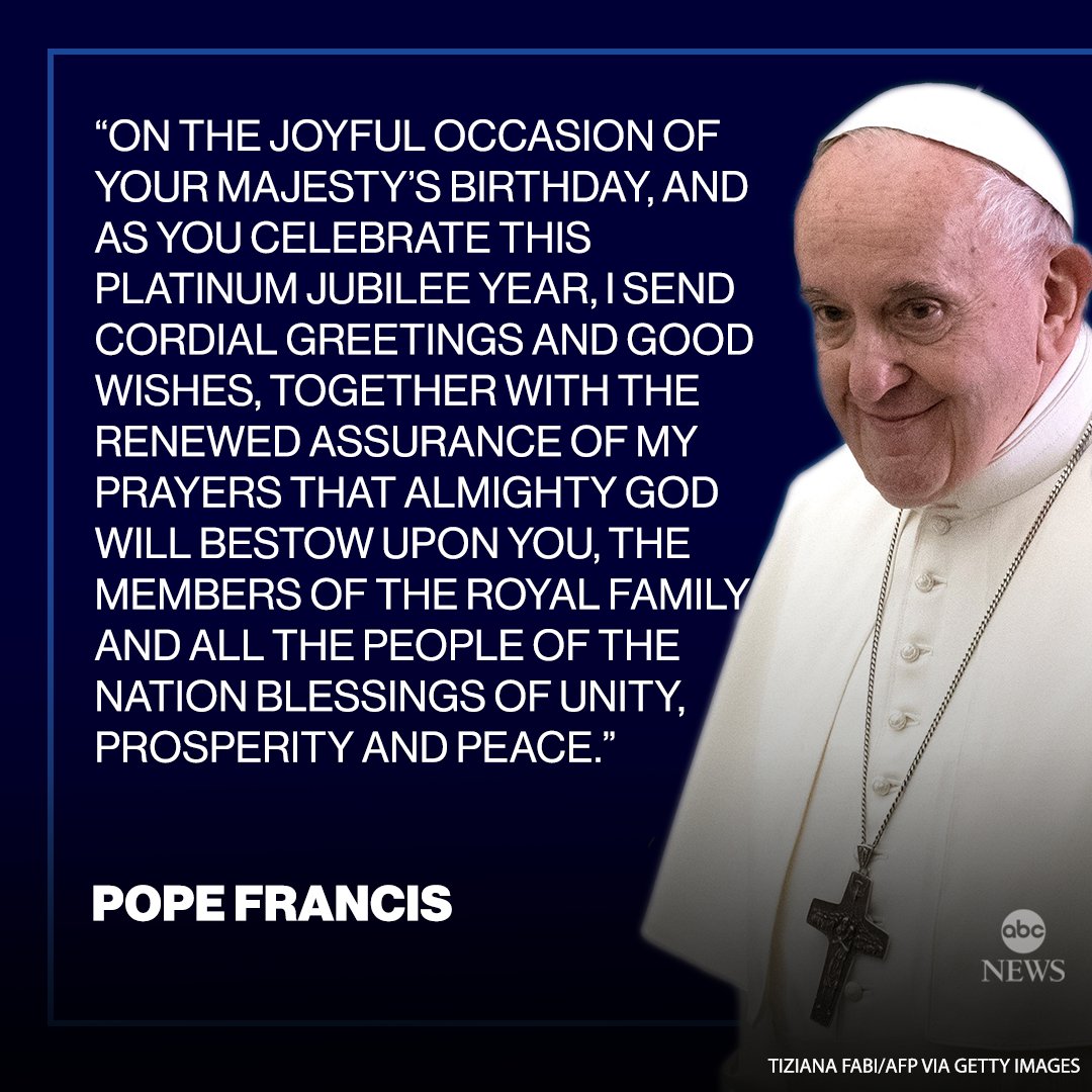ABC's tweet photo. Pope Francis sends telegram to Queen Elizabeth II for Platinum Jubilee: "I send cordial greetings and good wishes, together with the renewed assurance of my prayers that almighty god will bestow upon you ... blessings of unity, prosperity and peace." https://t.co/npgnsza131 https://t.co/M2r2mnaztK