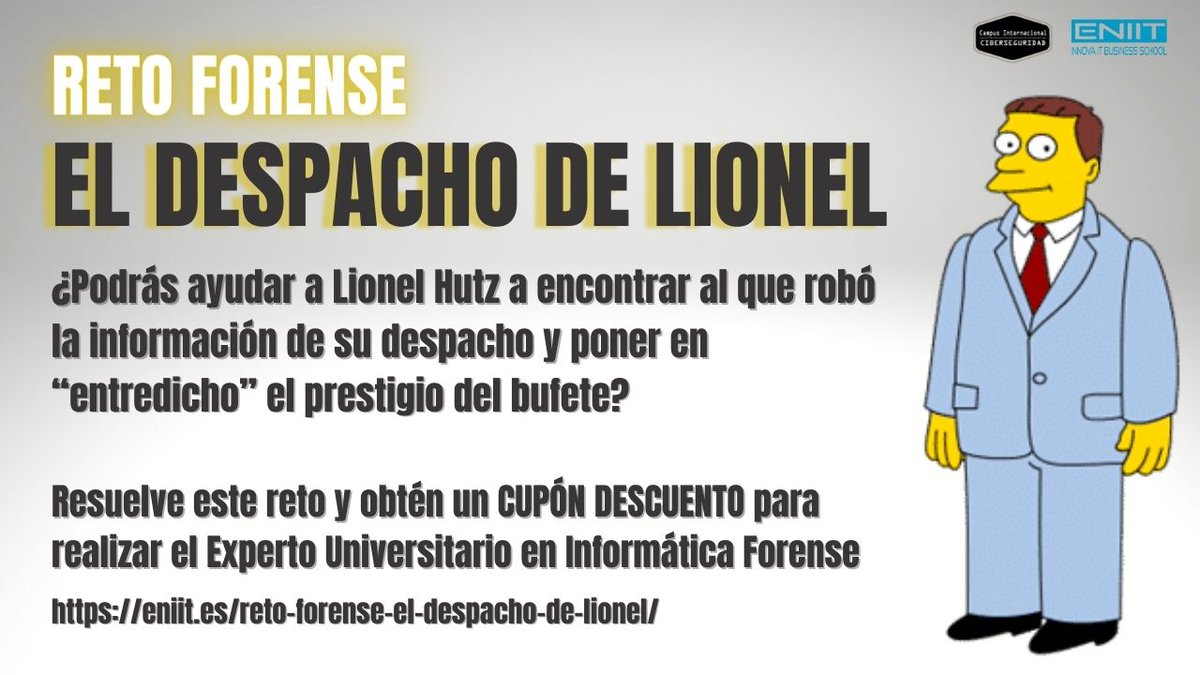 Te retamos... ¿Cómo? Intenta resolver este reto llamado "El despacho de Lionel"
eniit.es/reto-forense-e…
*Resuelve el reto y obtén un CUPÓN DESCUENTO para realizar el Experto Universitario en Informática Forense 
#ciberseguridad #informáticaforense #seguridad #peritajeforense