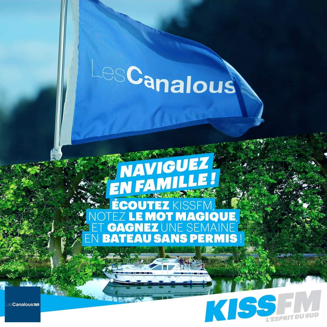 [#JEU] Kiss FM vous offre des vacances insolites avec <a href="/lescanalous/">Les Canalous</a> 🛥 ☀️

Naviguez à bord d’une croisière fluviale d’une semaine en bateau sans permis.

Tous les jours à 8h30, 11h30 et 15h30 notez le mot magique puis redonnez-le à Eddy à 18h30 😃

Tirage au sort : vendredi à 8h30