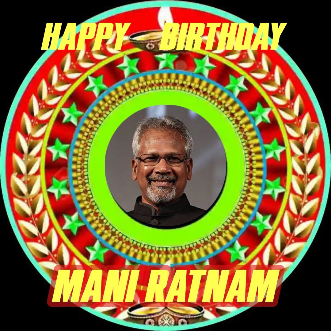 Happy Birthday Mani Ratnam   