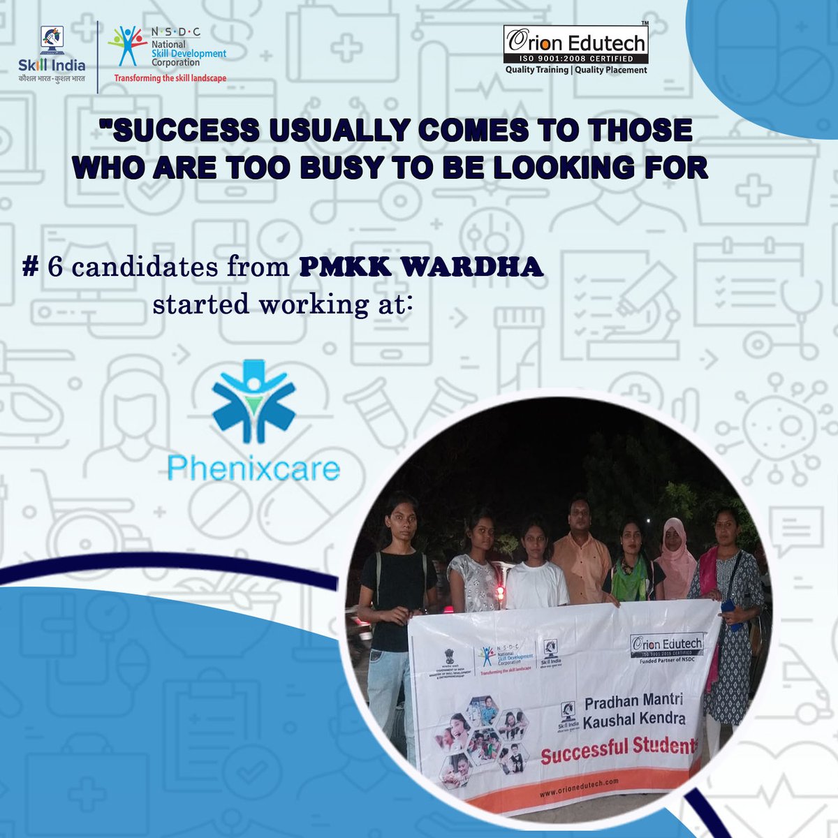 Orionedutech123's tweet photo. "SUCCESS USUALLY COMES TO THOSE
 WHO ARE TOO BUSY TO BE LOOKING FOR"
#6 candidates from PMKK WARDHA started working at Phenix healthcare
#SkillIndia #Skill4HealthyIndia https://t.co/dSD7h1ceAA