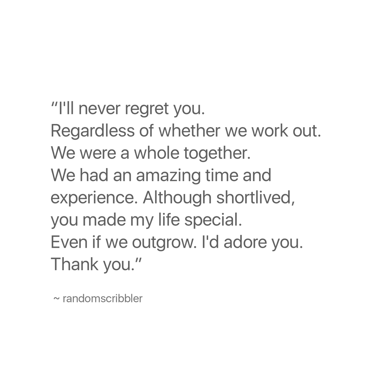randompoetries's tweet image. I'll never regret you. Regardless of whether we work out. We were a whole together. We had an amazing time and experience. Although shortlived, you made my life special. 
Even if we outgrow. I'd adore you. Thank you.

#happy #positivity #randomscribbler #gratitude #healing