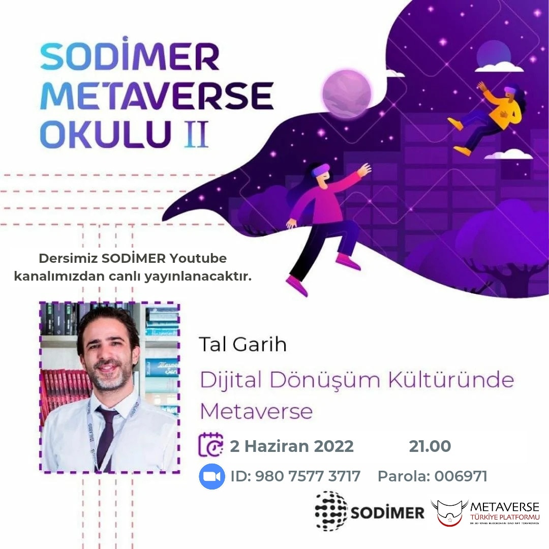 SODİMER Metaverse Okulu II programımız, Sayın Tal Garih ile devam ediyor.

"Dijital Dönüşüm Kültüründe Metaverse"

ID: 980 7577 3717
Parola: 006971

<a href="/MetaversePltfrm/">Türkiye Metaverse Platformu</a>
<a href="/drleventeraslan/">Prof.Dr.Levent Eraslan</a> 
<a href="/tal_garih/">Tal Garih</a>

#sodimer
#SodimerMetaverseOkulu