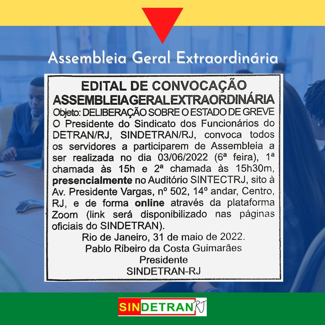 rjsindetran's tweet photo. ATENÇÃO Servidores, Assembleia Geral Extraordinária marcada para 6a feira dia 03/06/2022,, às 15h.
É de suma importância a união de todos.

Vamos pra Luta!

#sindetranrj 
#age 
#pccsjá 
#progressaofuncional 
#auxiliosaudeparaosinativos https://t.co/HTipp0HYej
