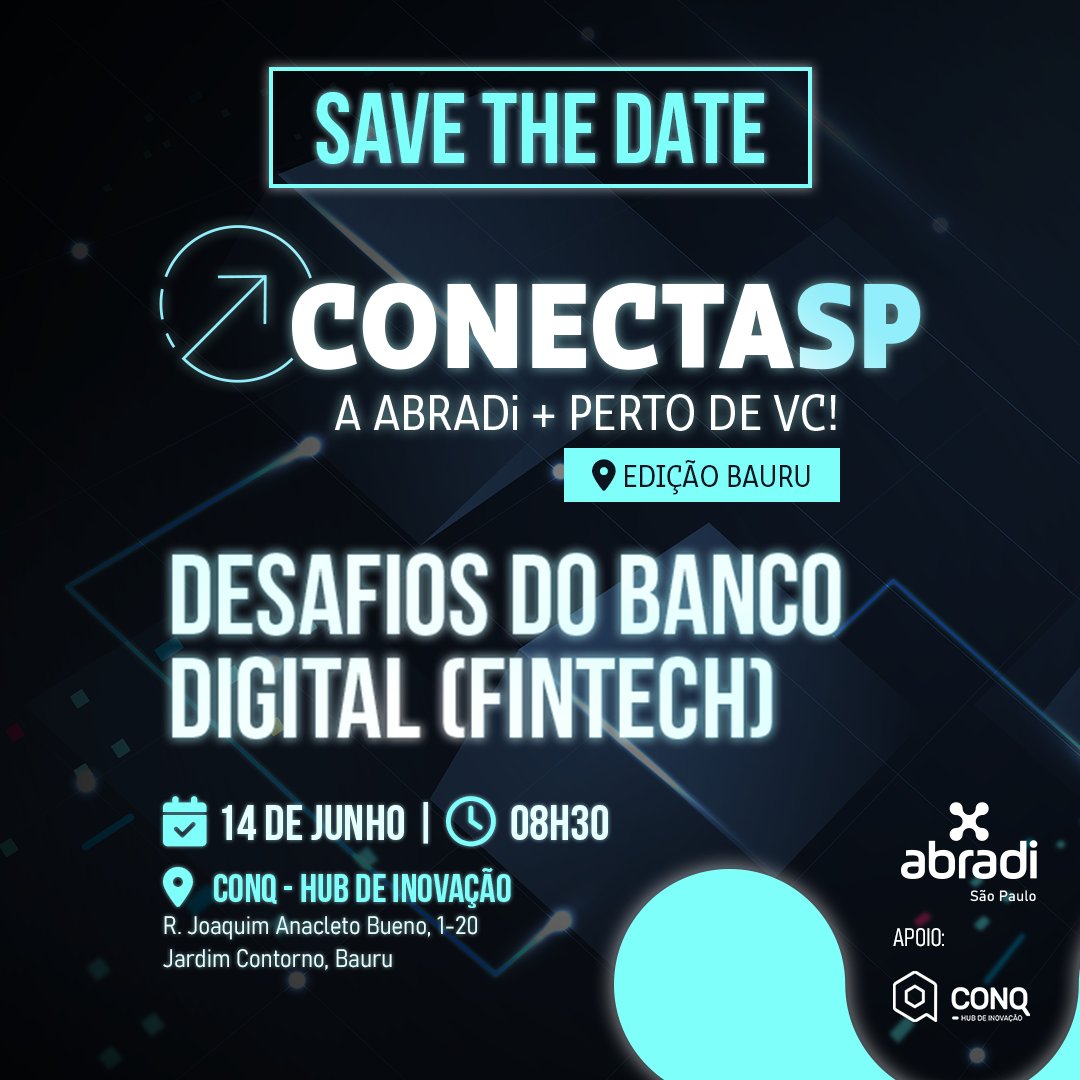 abradi_sp's tweet photo. Vem aí, mais uma edição do CONECTA SP na cidade de Bauru. O encontro abordará o tema Desafios do Banco Digital, conduzido por Marcelo Salomão. 

Participe: https://t.co/20CCsbyL1q

📆14 de junho
⏰08h30 
📍Conq - Hub de Inovação em Bauru

#ABRADiSP
#ABRADiSPemBauru
#ConectaSP https://t.co/K2Ns8UoPBg