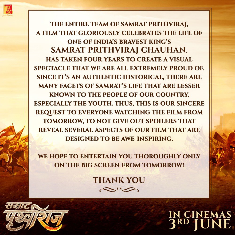 A humble request to everyone watching the film 🙏 
#SamratPrithviraj in theatres tomorrow. Releasing in Hindi, Tamil and Telugu. Celebrate #SamratPrithviraj Chauhan only at a theatre near you on 3rd June!