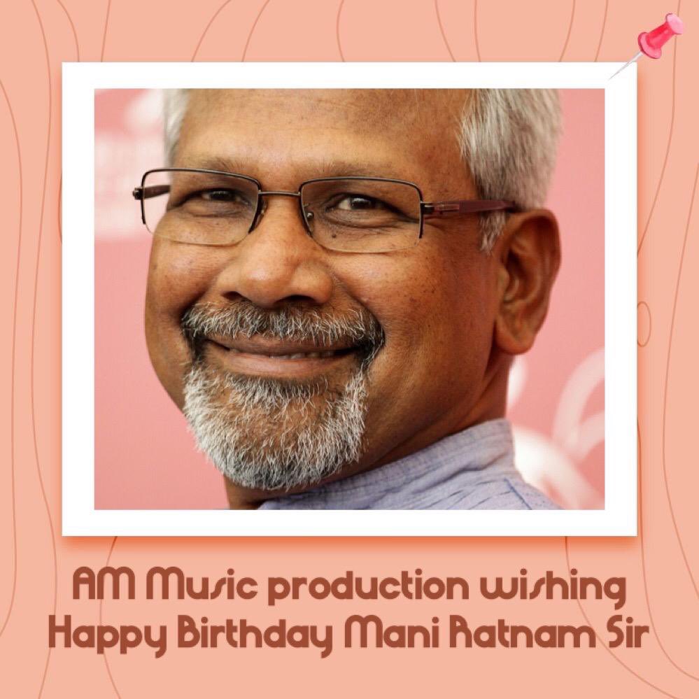 Happy Birthday Mani Ratnam Sir 