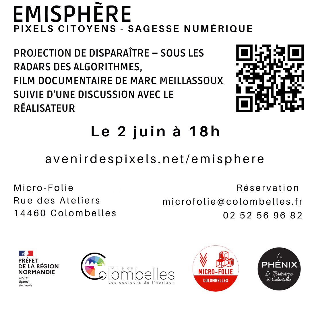 Aujourd’hui à 18h à la <a href="/MicroFolie/">Micro-Folie</a> de #Colombelles (#Calvados #Normandie)

Projection de Disparaître - Sous les radars des algorithmes, film #documentaire de Marc Meillassoux <a href="/Nothin_to_Hide/">Marc Meillassoux</a>.

avenirdespixels.net/emisphere

#MedNum #educationaunumerique
#wescreators #avenirdespixels