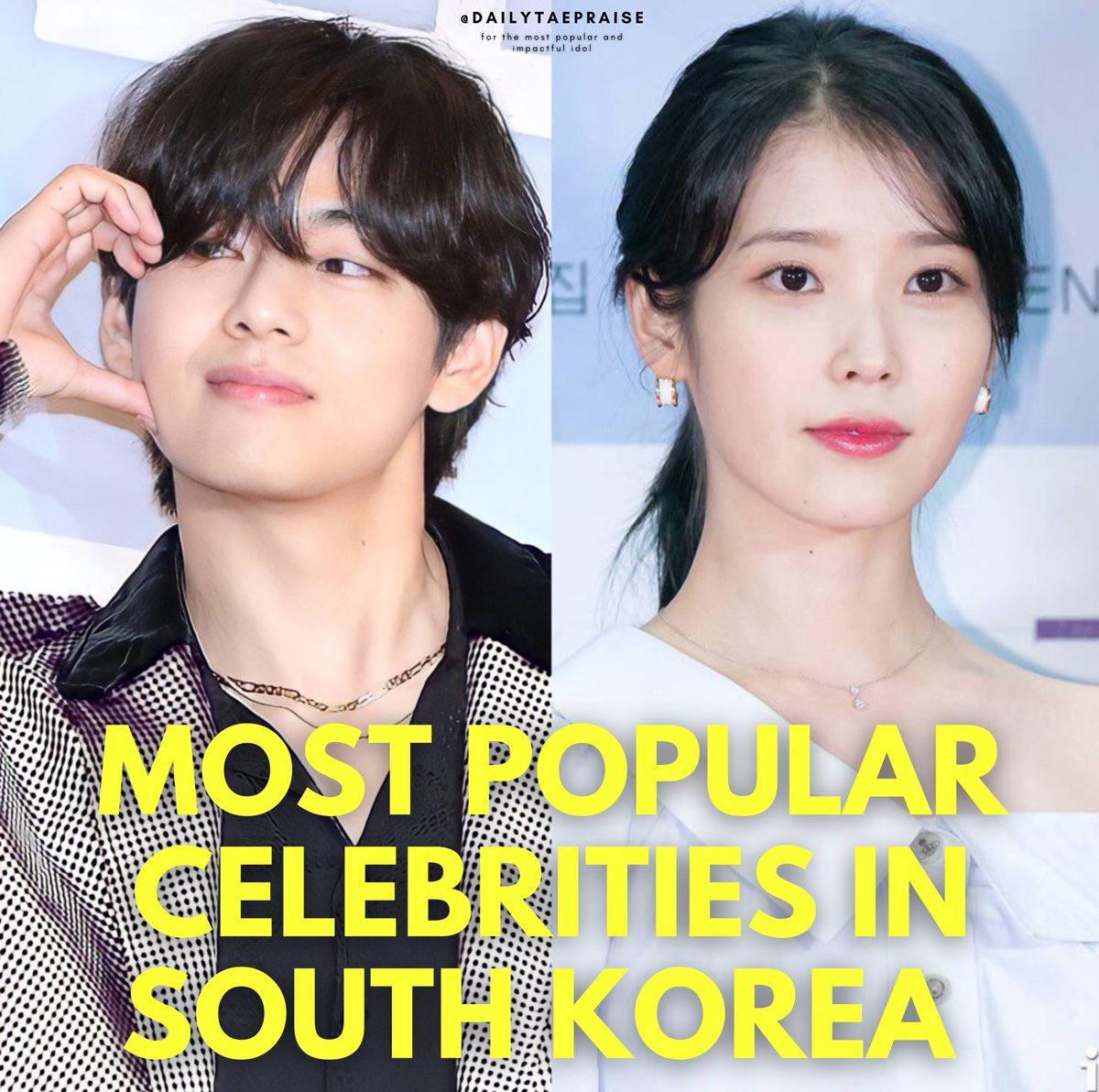 dailytaepraise's tweet photo. Kim Taehyung and IU are currently the most searched and popular celebrities in South Korea https://t.co/ag72bU6vKV