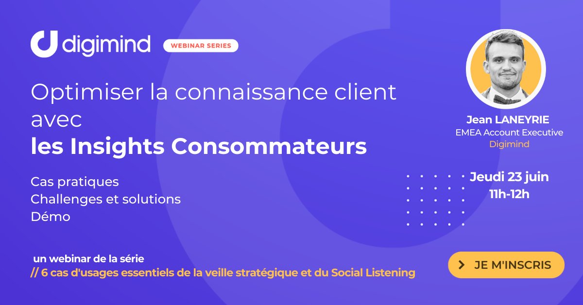 ONSocial_FR's tweet image. 🖥️Webinar : Optimiser la connaissance client 👨‍👩‍👧‍👦 avec les Insights Consommateurs  📆 RDV le 23/06 à 11h ! inscription ici ▶️ digimind.co/3xawjTS
  // Un webinar de la série : Les 6 cas d'usages essentiels du #SocialListening 🎧 #consommateur