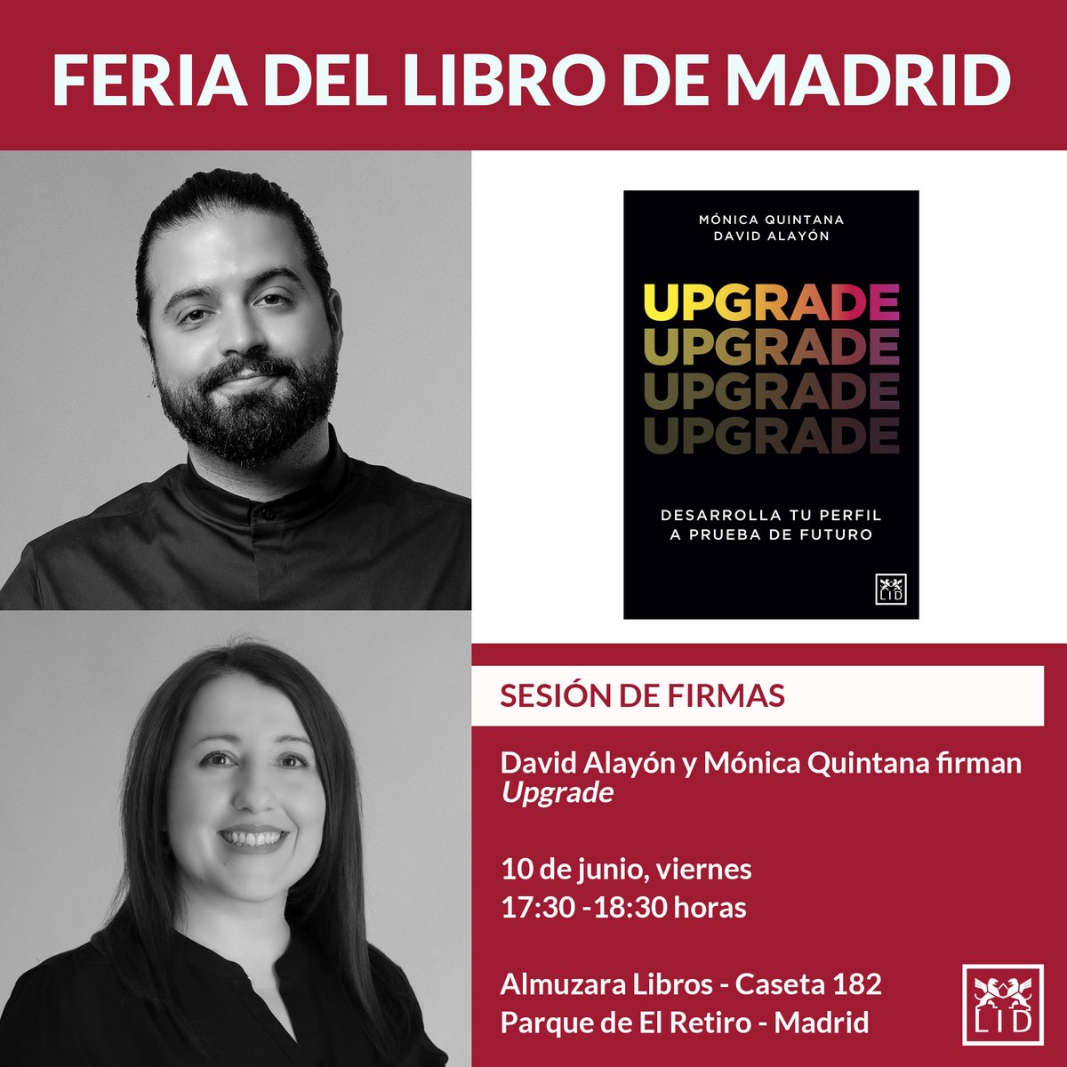 10/06. <a href="/mqmonica/">Mónica Quintana</a>  y <a href="/DavidAlayon/">David Alayón</a> firman #Upgrade. Desarrolla tu #PerfilProfesional a prueba de futuro en la <a href="/FLMadrid/">Feria del Libro de Madrid</a>   

¡Acércate a la caseta 182 - @almuzaralibros , de 17:30 a 18:30, y llévate su libro dedicado!

#FeriaDelLibro #Firmas #FLM2022 #FLM #Upgrade  <a href="/Disbook_es/">Disbook</a>