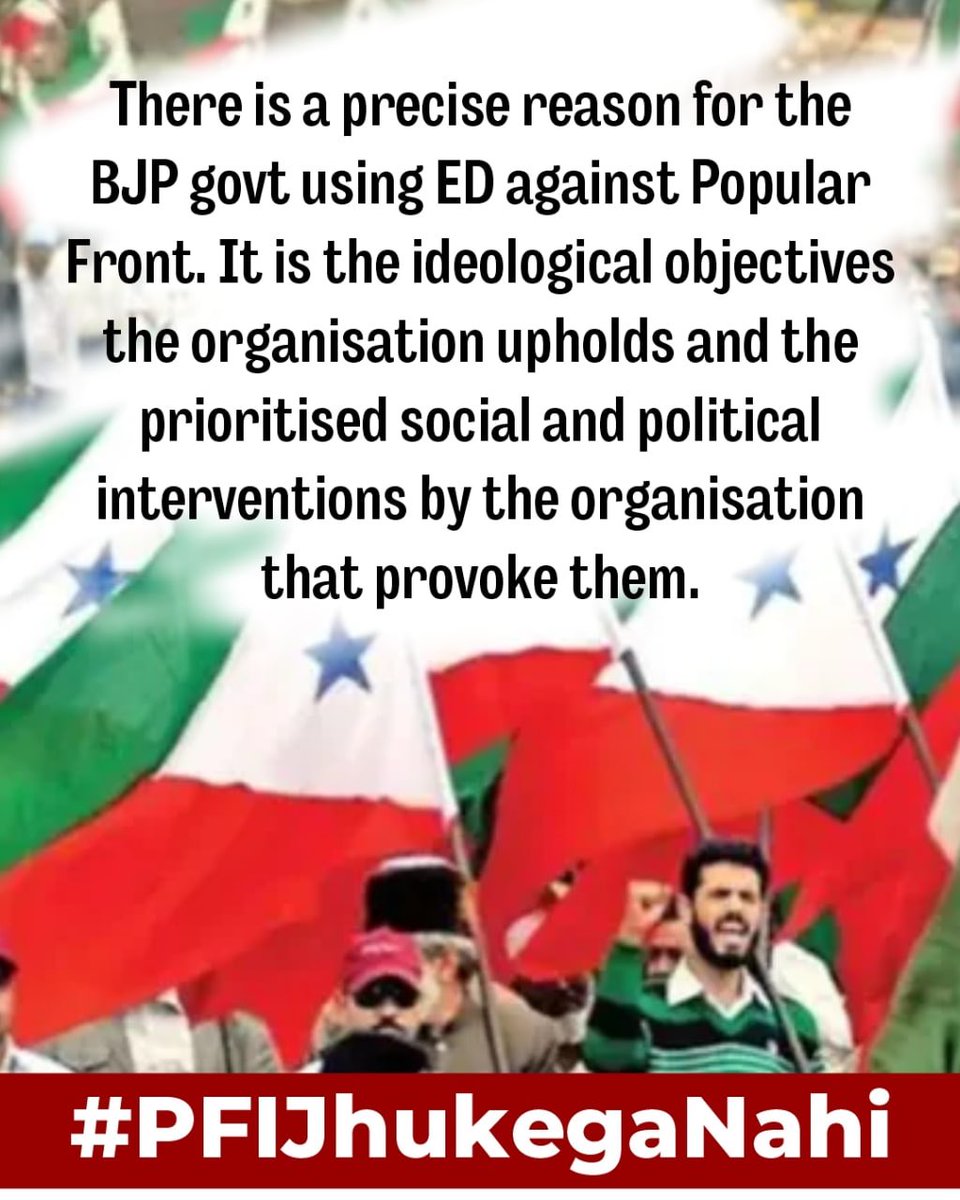 sajja__d's tweet photo. ED Raided PFI leader’s home, ED arrested PFI Leaders, and now attaching Bank accounts of PFI, these all are a larger part of Political conspiracy. 

#PFIJhukegaNahi https://t.co/cTHKvLIrPl