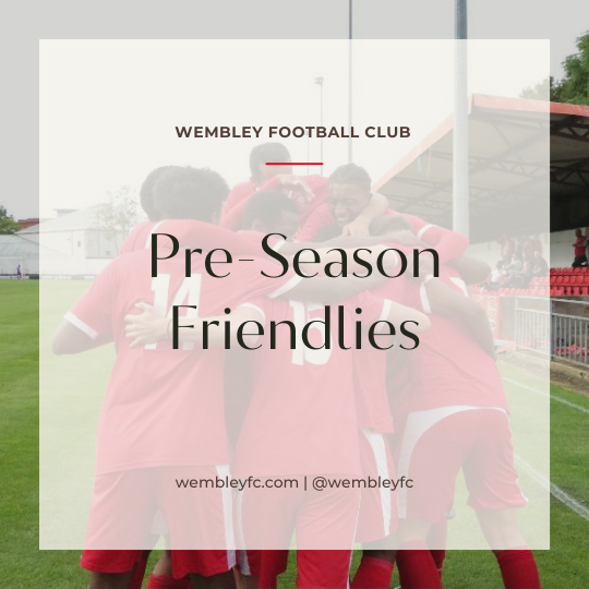Wembley FC on Twitter: "FIXTURES: Pre-Season Friendlies for 2022/23