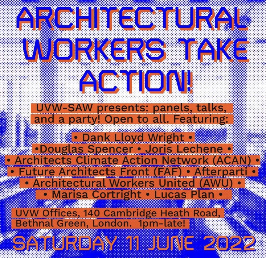 Stoked to be part of this event organised by @UVW_SAW and with comrades @architectklljoy @ArchitectsFront DLW and all. Link: eventbrite.co.uk/e/london-festi…