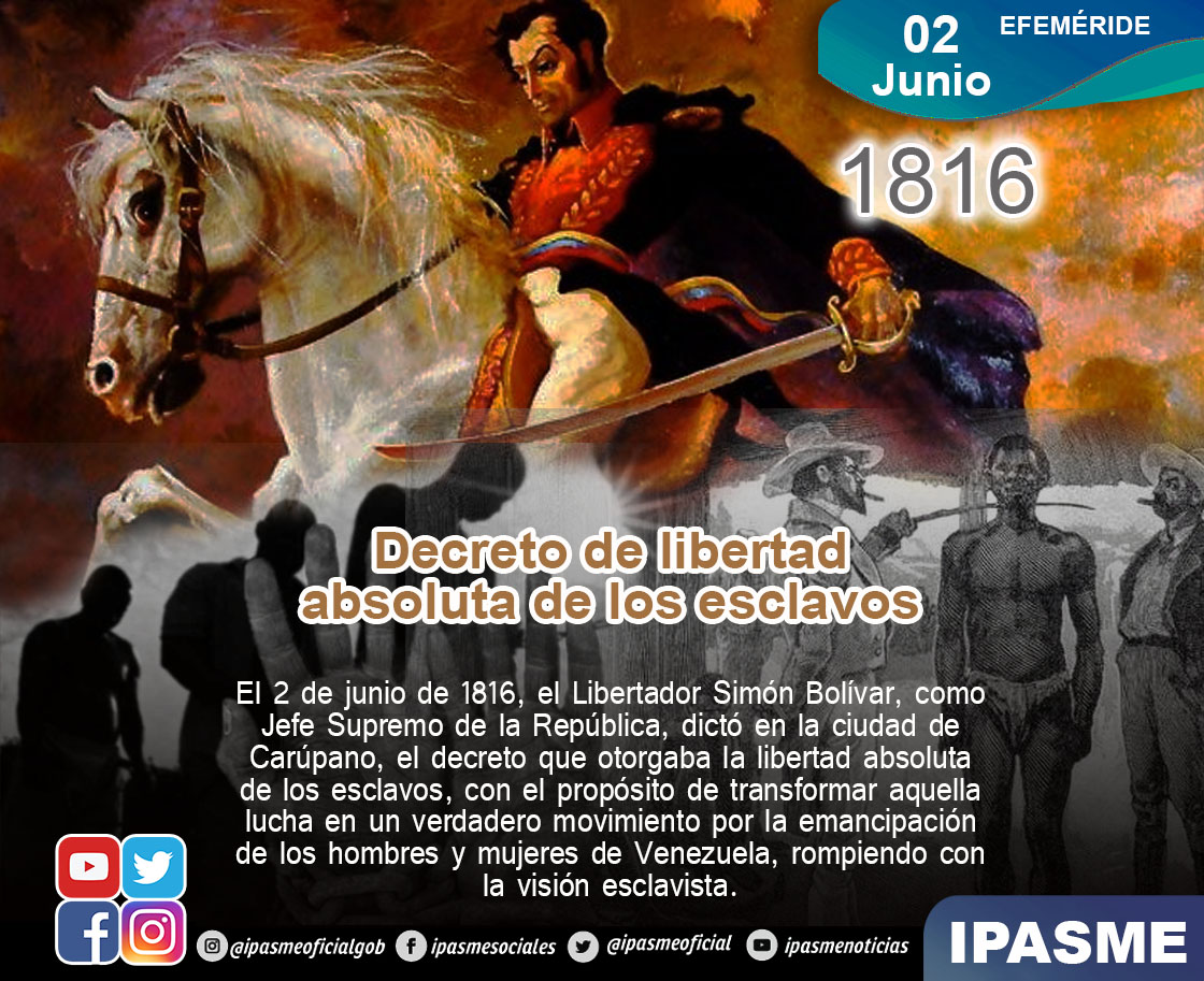 #Efemérides // 📆02 de junio de 1816 📆 El Libertador Simón Bolívar, dictó una de sus proclamas más célebres. El decreto de liberación de los esclavos, considerando el punto de partida para la abolición de la esclavitud del imperio español. 

#VenezuelaComunal
<a href="/NicolasMaduro/">Nicolás Maduro</a>