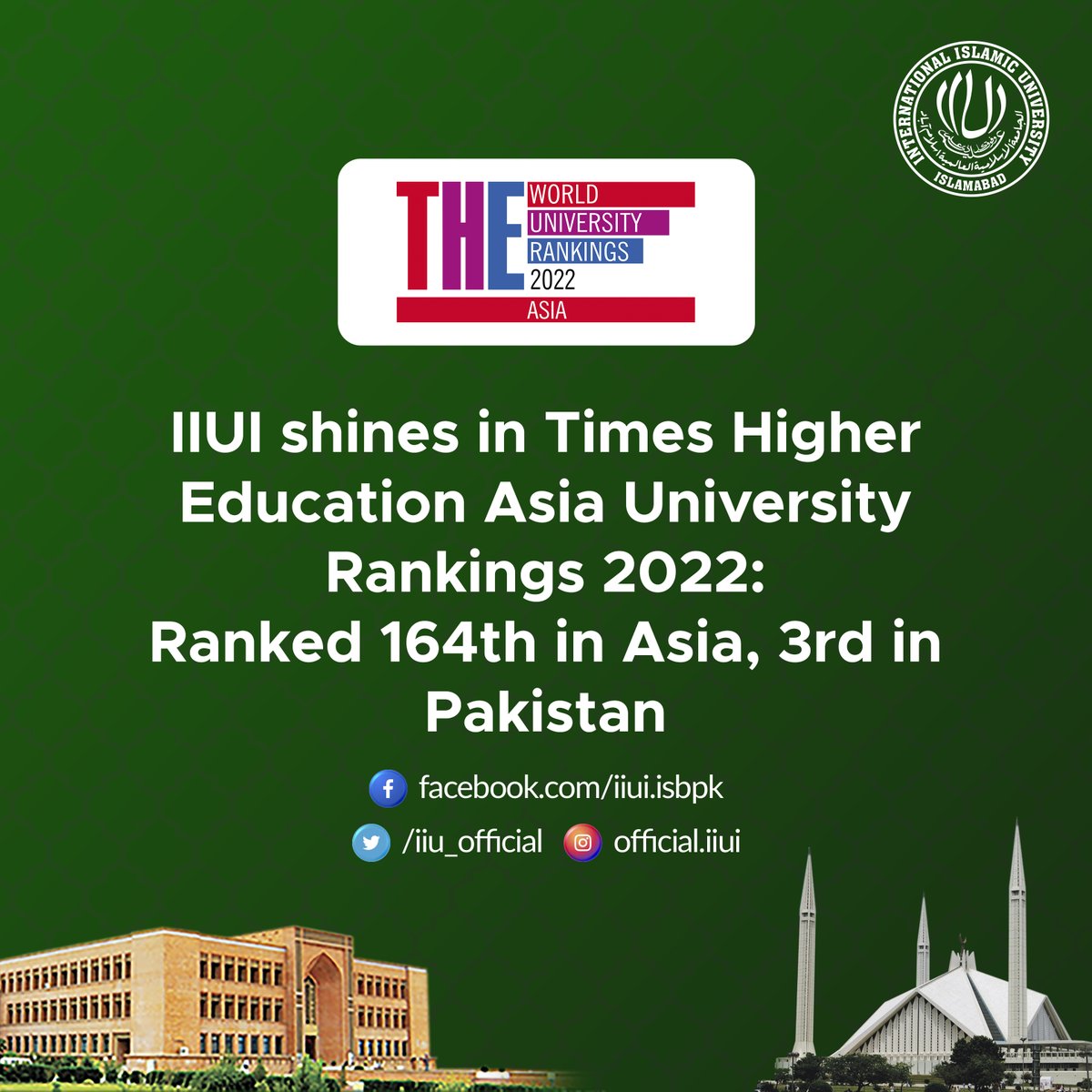 IIUI_OFFICIAL's tweet photo. International Islamic University (IIU) is placed on 164th rank out of total 616 universities in Times Higher Education Asia University Rankings 2022. IIUI is on 3rd position in Pakistan, while it stood 1st in international outlook across Pakistan
https://t.co/2swifQUpuD https://t.co/4OC8P7qcja
