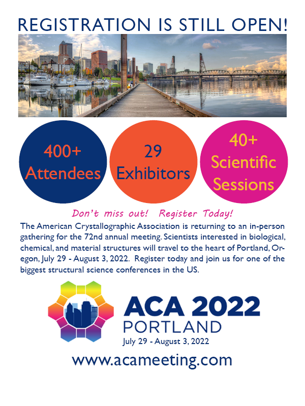 There is still time to register and join us in Portland for the #acamtg2022 #aca2022mtg it!  Register today!  #crystallography #structuralscience #chemistry #biology #cryoem #ScienceTwitter #XRD   acameeting.com
