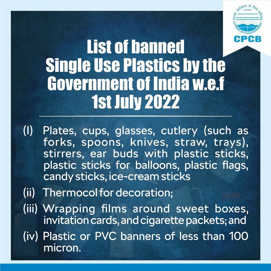 Central Pollution Control Board (@cpcb_official) on Twitter photo Government of India banned manufacture, import, stocking, distribution, sale and use of the following Single Use Plastics with effect from 1st July, 2022. #ChangeToChange <a href="/byadavbjp/">Bhupender Yadav</a> <a href="/DrGargava/">Dr. Prashant Gargava</a> <a href="/AshwiniKChoubey/">Ashwini Kr. Choubey</a> <a href="/moefcc/">MoEF&CC</a> <a href="/mygovindia/">MyGovIndia</a> <a href="/PIB_India/">PIB India</a> Government of India banned manufacture, import, stocking, distribution, sale and use of the following Single Use Plastics with effect from 1st July, 2022. #ChangeToChange <a href="/byadavbjp/">Bhupender Yadav</a> <a href="/DrGargava/">Dr. Prashant Gargava</a> <a href="/AshwiniKChoubey/">Ashwini Kr. Choubey</a> <a href="/moefcc/">MoEF&CC</a> <a href="/mygovindia/">MyGovIndia</a> <a href="/PIB_India/">PIB India</a>